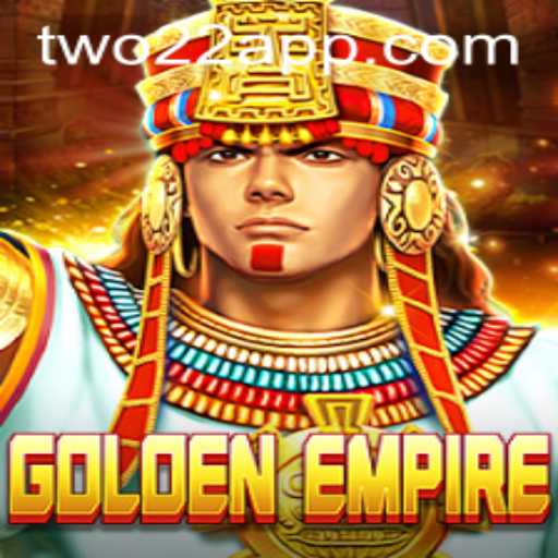 GoldenEmpire: Unveiling the Intriguing World of TWO22